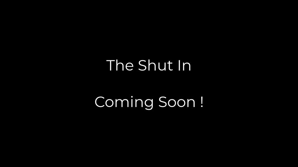 The Shut In